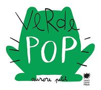 Verde pop. Ediz. a colori