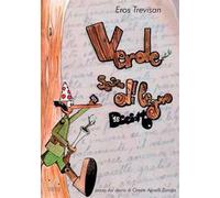 Verde sasso di legno 18. Prosa dal diario di Oreste Agnelli Zampa