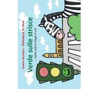 Verde sulle strisce. Dalla zebra Gegè si va