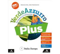 VerdeAzzurro Plus. Un pianeta da proteggere. Con Atlante, Le Regioni d'Italia. Per la Scuola media. Con e-book. Con espansione online. Italia Europa (Vol. 1)