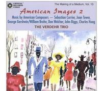 Verdehr Trio - American Images: Making Of A Medium-Vol. 13