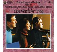 Verdehr Trio - Making Of A Medium-Vol. 4