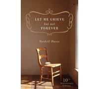 Verdell Davis Let Me Grieve, But Not Forever (Tascabile)