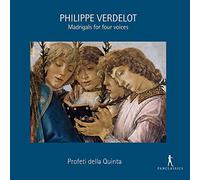 Verdelot/ Profeti Della Quinta - Madrigals For Four Voices