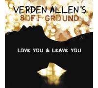 Verden Allen's Soft Ground - Love You And Leave You - Cd