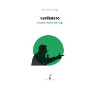 Verdenero: presente e futuro della Lega