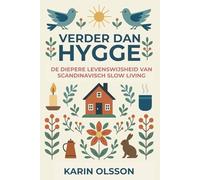 Verder dan hygge: De diepere levenswijsheid van Scandinavisch slow living