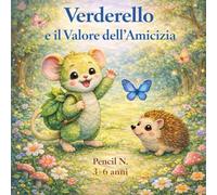 Verderello e il Valore dell'Amicizia