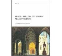 Verdi a Perugia e in Umbria nell'Ottocento. Con DVD