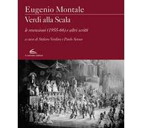 Verdi alla Scala. Le recensioni (1955-66) e altri scritti