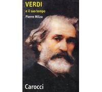 Verdi e il suo tempo