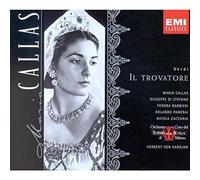 Verdi: Il Trovatore (complete opera) with Maria Callas, Giuseppe di Stefano, Herbert von Karajan, Chorus & Orchestra of La Scala, Milan by Maria Callas (2004-02-12)