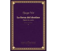 Verdi: La Forza del Destino - Opera in 4 Acts, Full Orchestral Score