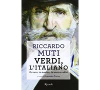 Verdi, l'italiano. Ovvero, in musica, le nostre radici
