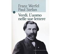 Verdi. L'uomo nelle sue lettere