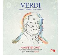 Verdi - Rigoletto: Questa O Quella