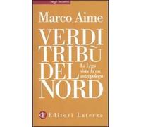 Verdi tribù del Nord. La Lega vista da un antropologo