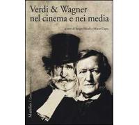 Verdi & Wagner nel cinema e nei media