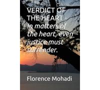 VERDICT OF THE HEART: In matters of the heart, even justice must surrender