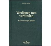 Verdienen met verbinden: Bouw relaties die geld opleveren