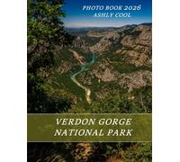 Verdon Gorge National Park: Cool Pictures That Create An Idea For You About - Perfect Gift for tourism & travel lovers.....Relaxing & Meditation.