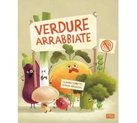 Verdure arrabbiate. Ediz. a colori