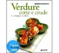 Verdure cotte e crude. Ediz. illustrata. Con DVD