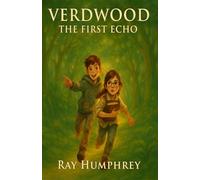 Verdwood: The First Echo
