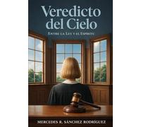 Veredicto del Cielo: Entre la Ley y El Espíritu
