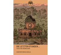 Verein Basler Eul Die letzten Stunden: Texte von Jugendliche (Copertina rigida)