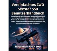 Vereinfachtes ZWO Seestar S50 Benutzerhandbuch