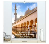 Vereinigte Arabische Emirate - Städte Highlights (hochwertiger Premium Wandkalender 2026 DIN A2 hoch), Kunstdruck in Hochglanz: Dubai - Abu Dhabi - Schardscha - Al Ain