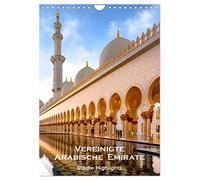 Vereinigte Arabische Emirate - Städte Highlights (Wandkalender 2026 DIN A4 hoch), CALVENDO Monatskalender: Dubai - Abu Dhabi - Schardscha - Al Ain