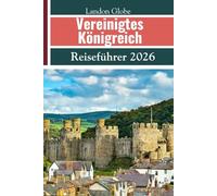 Vereinigtes Königreich Reiseführer 2026