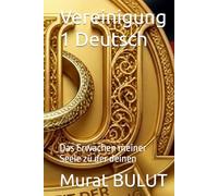 Vereinigung 1 Deutsch: Das Erwachen meiner Seele zu der deinen