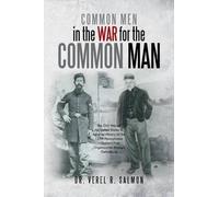 Verel R Salmon Common Men in the War for the Common Man (Tascabile)