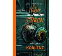 Verena Düren Thomas Hinter verschlossenen Türen: in und um K (Copertina rigida)