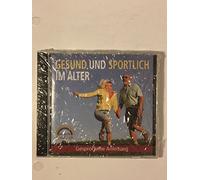 Verena Freimuth - Gesund und Sportlich Im Alter (Ein Ratgeber mit Übungsvorschlägen - Gesprochene Anleitung)