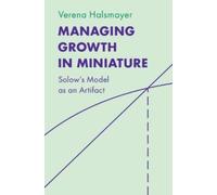 Verena Halsmayer Managing Growth in Miniature (Copertina rigida)