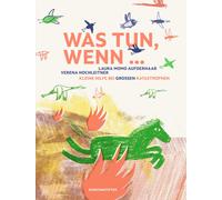 Verena Hochleitner Lau Was tun, wenn ...: Kleine Hilfe bei g (Copertina rigida)