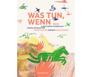 Verena Hochleitner Lau Was tun, wenn ...: Kleine Hilfe bei g (Copertina rigida)