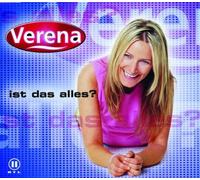 Verena - Ist das Alles ?