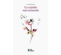 Verena Montesinos La espalda más tremenda (Tascabile)