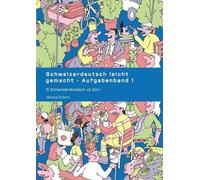 Verena Schorn Schweizerdeutsch leicht gemacht - Aufgabenband 1 (Tascabile)