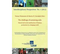 Verena Winiwarter The Challenge of Sustaining Soils (Tascabile)