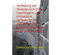 Verfassung der Volksrepublik China (nachfolgend „die chinesische Verfassung“ oder „die Verfassung“ genannt) Heuchelei, Lüge und Täuschung