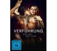 Verführung - Spiel mit dem Feuer