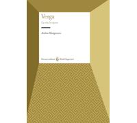 Verga. La vita, le opere