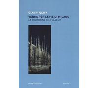 Verga per le vie di Milano. La solitudine del flâneur