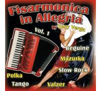 Verga Tony - Fisarmonica In Allegria Vol 1